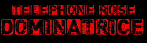N°1 DU TELEPHONE ROSE DOMINATRICE ! TOP DIAL HARD !